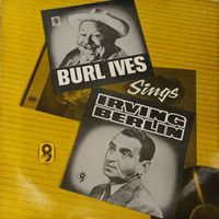 Burl Ives - Burl Ives Sings Irving Berlin